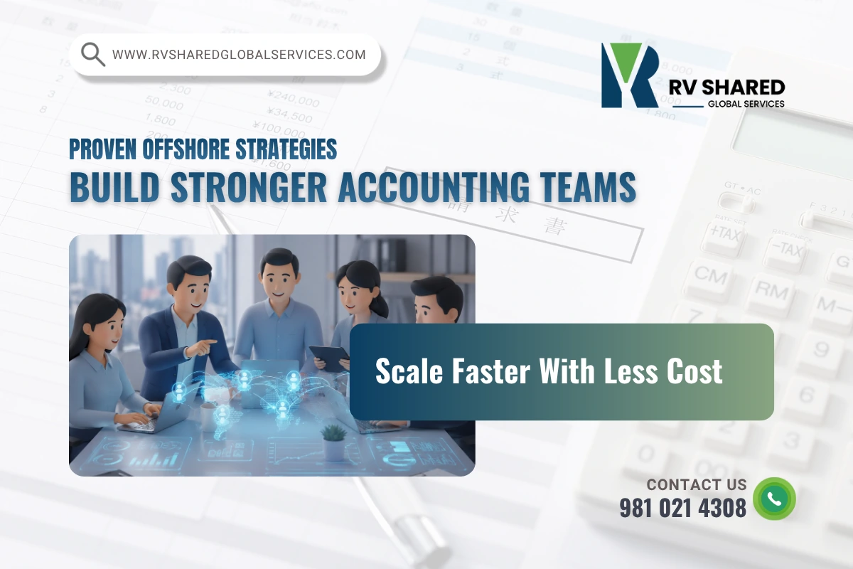 PROVEN OFFSHORE STRATEGIES BUILD STRONGER ACCOUNTING TEAMS